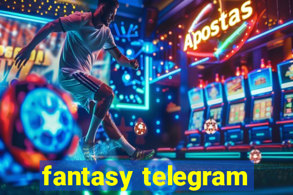 fantasy telegram